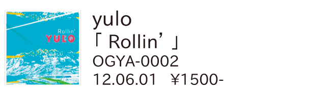 yulo / Rollin'