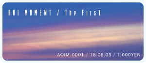 AOI MOMENT / The First