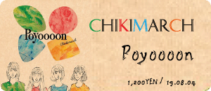 CHIKIMARCH / Poyoooon