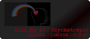 Kill My 27 / Psychotropic